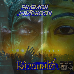 Pharaoh J-Râc Hoov (album) Râcanaten